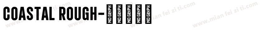 Coastal Rough字体转换